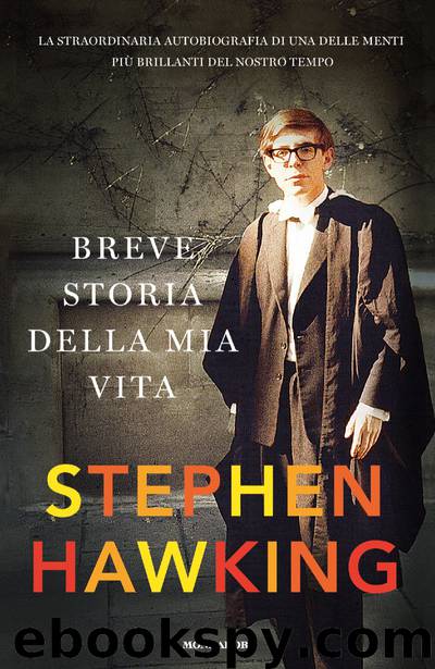 Breve storia della mia vita by Stephen Hawking