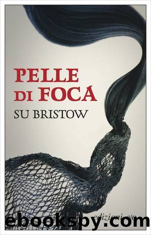 Bristow Su - 2016 - Pelle di foca by Bristow Su