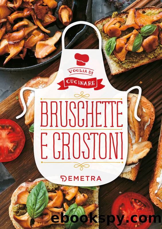 Bruschette e crostoni by AA.VV