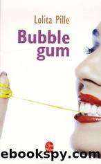 Bubble gum by LOLITA PILLE
