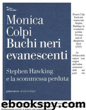Buchi Neri Evanescenti (Ita Libro) by Colpi Monica