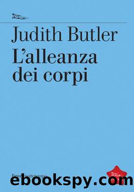 Butler Judith - 2015 - L'alleanza dei corpi by Butler Judith