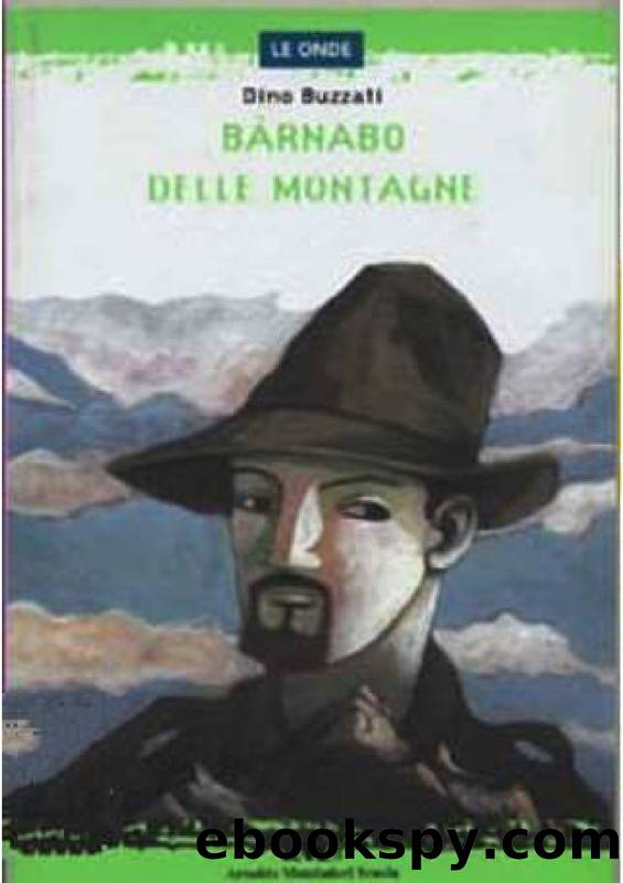 Buzzati Dino - 1933 - Barnabo delle montagne by Buzzati Dino
