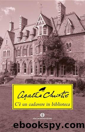 C'Ã¨ Un Cadavere in Biblioteca by Agatha Christie