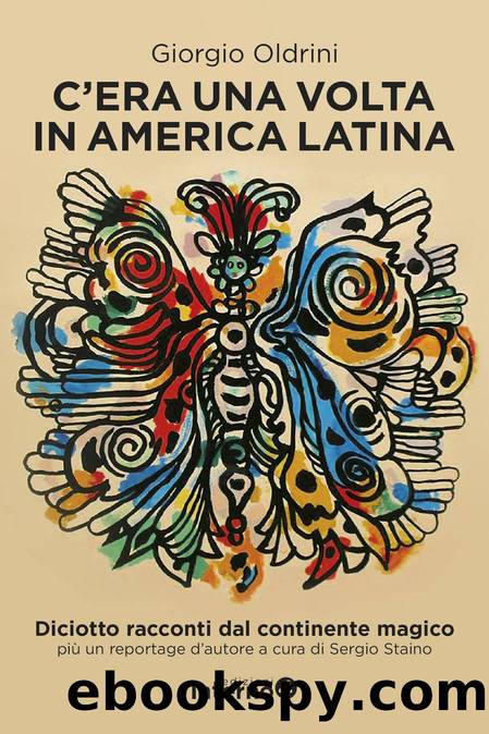 C'era una volta in America Latina by Giorgio Oldrini