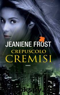 CREPUSCOLO CREMISI by Jeaniene Frost