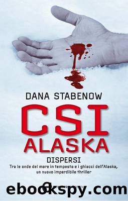 CSI Alaska Dispersi by Dana Stabenow