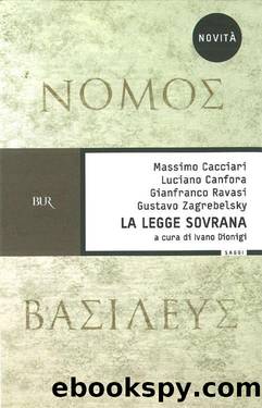 Cacciari Massimo - 2006 - La legge sovrana: Nomos Basileus by Cacciari Massimo