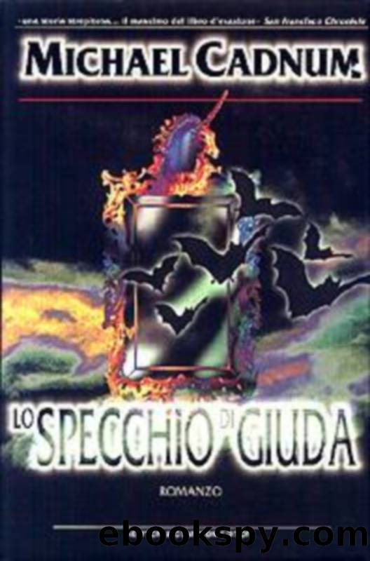 Cadnum Michael - 1996 - Lo specchio di Giuda by Cadnum Michael