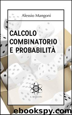 Calcolo combinatorio e probabilità (Italian Edition) by Alessio Mangoni