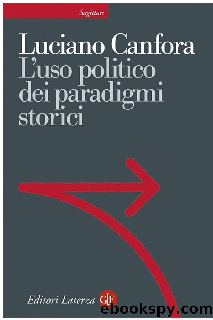 Canfora Luciano - 1982 - L'uso politico dei paradigmi storici by Canfora Luciano