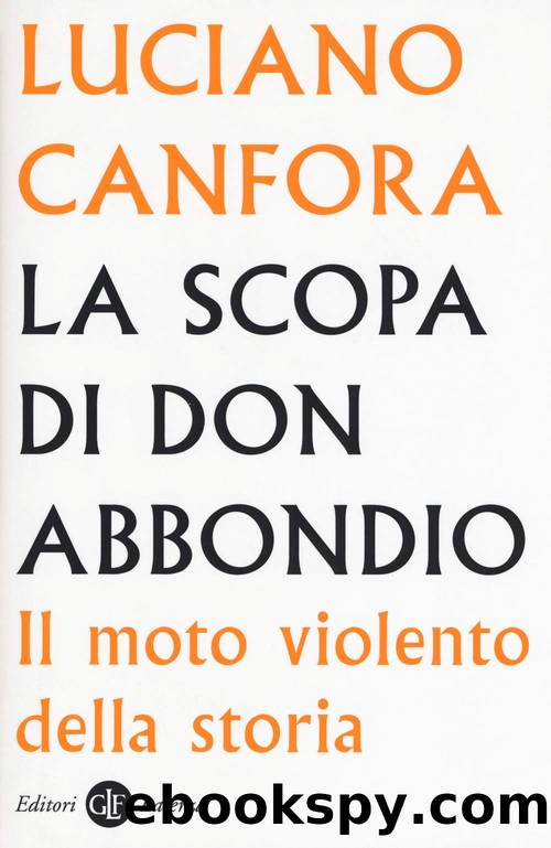 Canfora Luciano - 2018 - La scopa di don Abbondio by Canfora Luciano