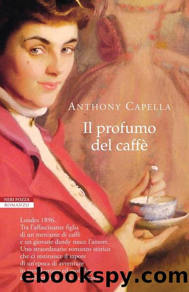 Capella Anthony - 2008 - Il profumo del caffÃ¨ by Capella Anthony