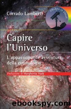 Capire l'Universo: L'appassionante avventura della cosmologia by Corrado Lamberti