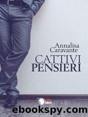 Caravante Annalisa - 2016 - Cattivi Pensieri by Caravante Annalisa