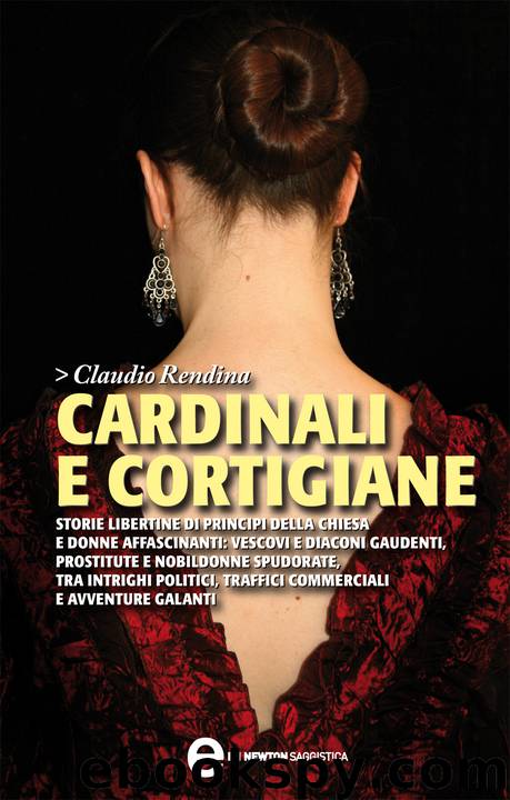 Cardinali E Cortigiane by Claudio Rendina