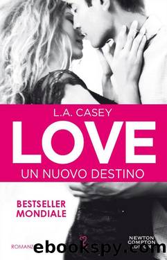 Casey L. A. - Love 01 - 2014 - Love. Un nuovo destino by Casey L. A