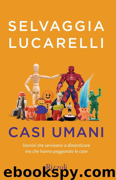 Casi umani by Lucarelli Selvaggia