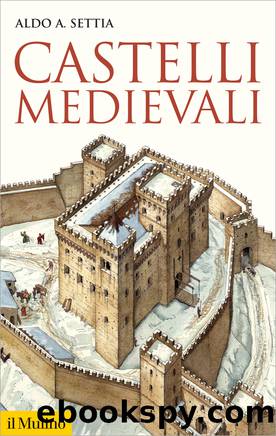 Castelli medievali by Aldo A. Settia;
