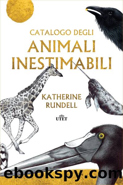 Catalogo degli animali inestimabili by Katherine Rundell
