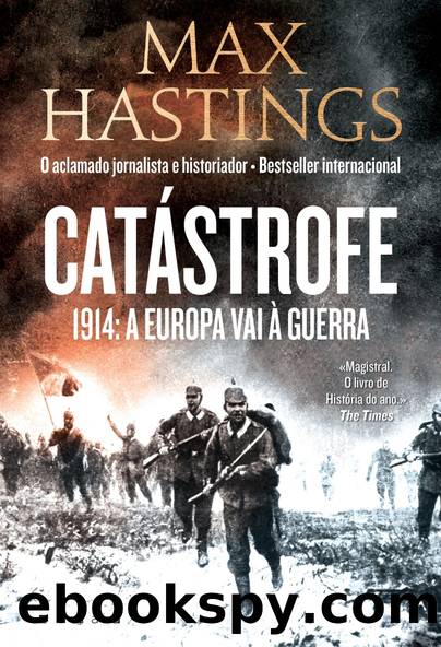 Catastrofe 1914 by Max Hastings
