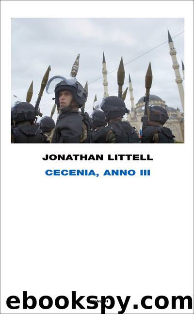Cecenia, anno III (Einaudi) by Jonathan Littell
