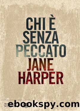 Chi Ã¨ senza peccato (Italian Edition) by Jane Harper
