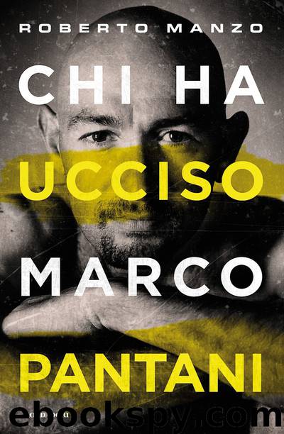 Chi ha ucciso Marco Pantani by Roberto Manzo