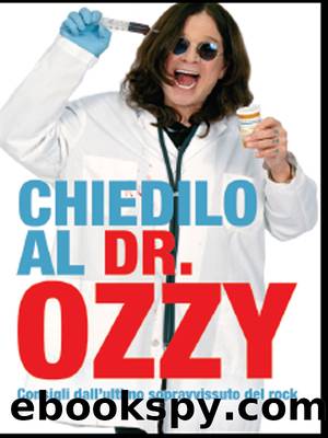 Chiedilo al Dr. Ozzy by Ozzy Osbourne & Chris Ayres;