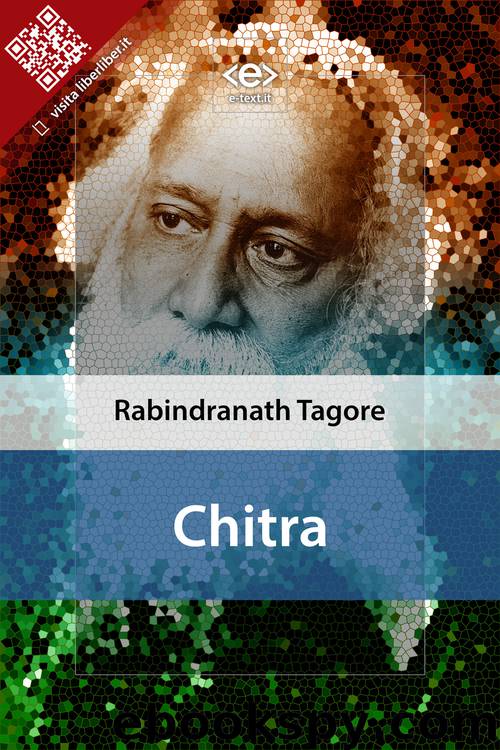 Chitra by Rabindranath Tagore
