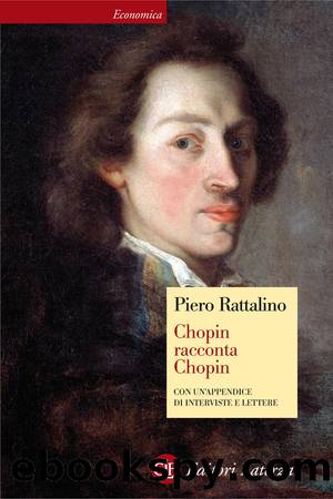 Chopin racconta Chopin by Piero Rattalino;