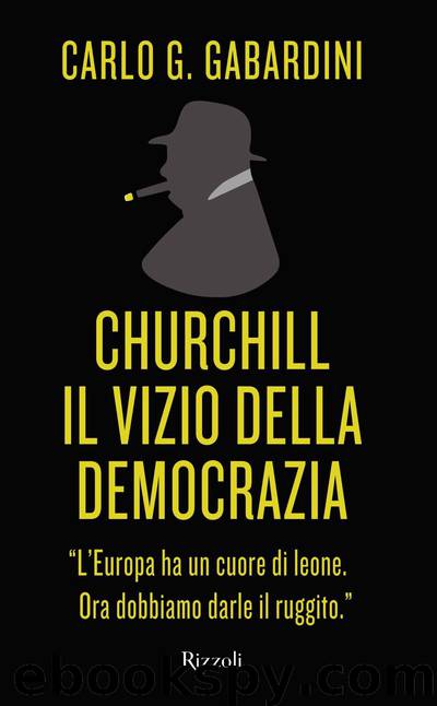 Churchill, il vizio della democrazia by Carlo Gabardini