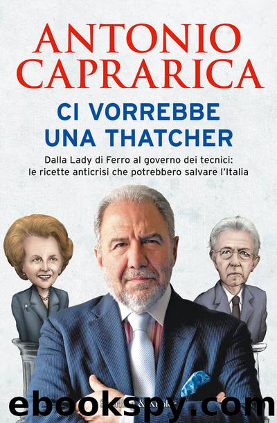 Ci vorrebbe una Thatcher by Antonio Caprarica