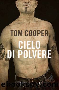 Cielo di polvere (Italian Edition) by Tom Cooper