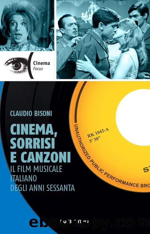 Cinema, sorrisi e canzoni by Claudio Bisoni