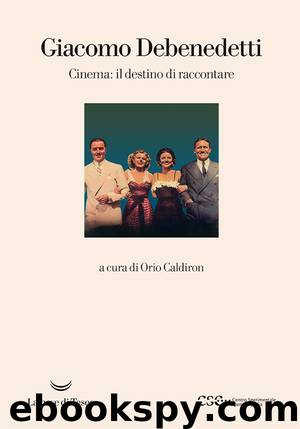 Cinema. Il destino di raccontare by Giacomo Debenedetti