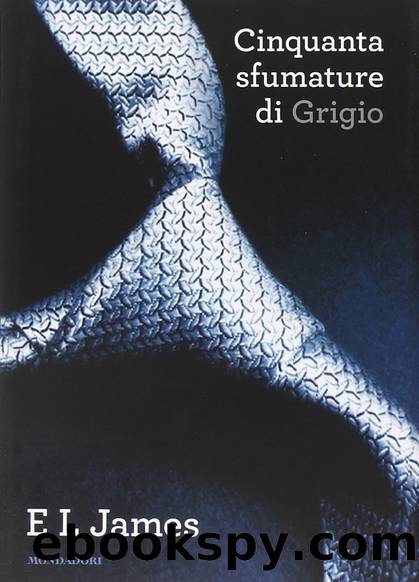 Cinquanta Sfumature di Grigio by E.L. James