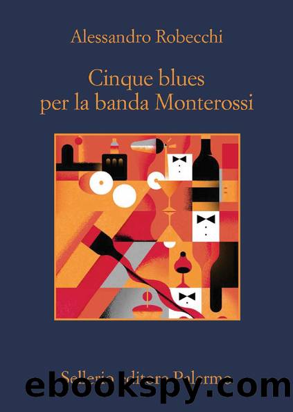 Cinque blues per la banda Monterossi (Italian Edition) by Alessandro Robecchi