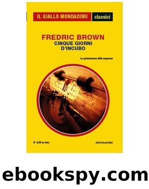 Cinque giorni dâincubo by Brown Fredric