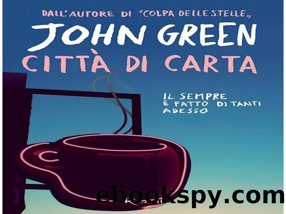 Città Di Carta by John Green