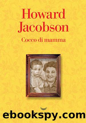 Cocco di mamma by Howard Jacobson
