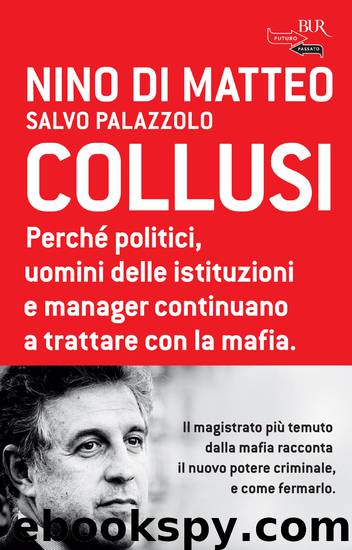 Collusi by Nino Di Matteo Salvo Palazzolo