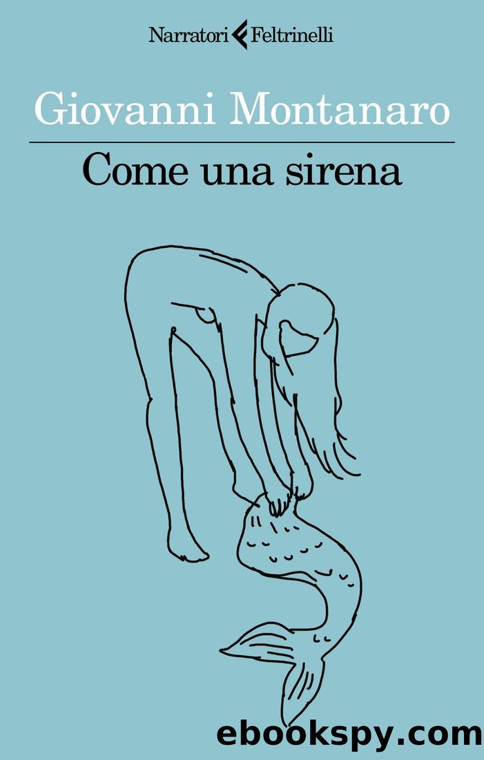 Come una sirena by Giovanni Montanaro