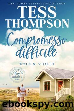 Compromesso difficile, Kyle e Violet (Italian Edition) by Tess Thompson