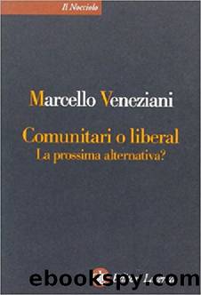 Comunitari o Liberal by Marcello Veneziani