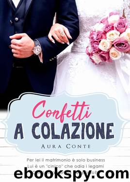 Confetti a colazione (Italian Edition) by Aura Conte