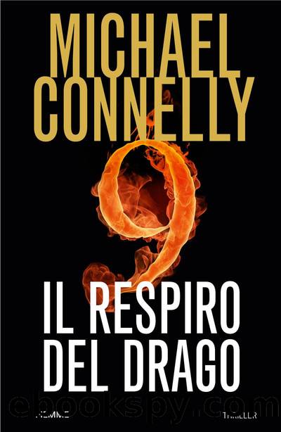 Connelly Michael - 2012 - Il Respiro Del Drago by Connelly Michael