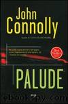 Connolly John - Charlie Parker 04 - 2002 - Palude by Connolly John