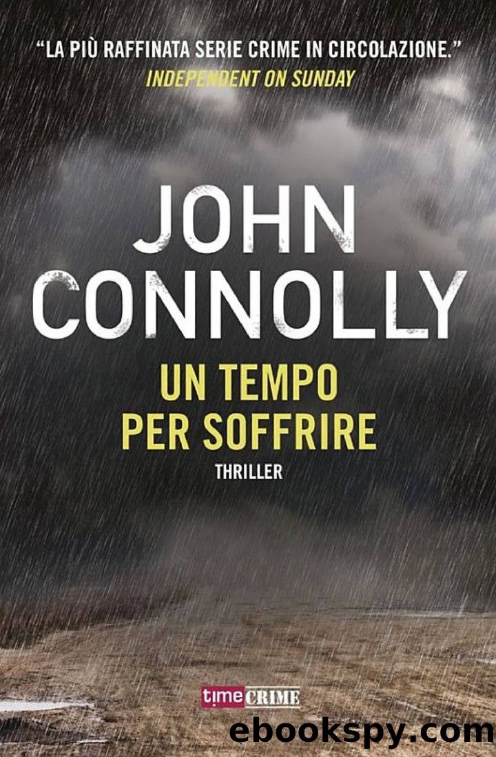 Connolly John - Charlie Parker 14 - 2016 - Un tempo per soffrire by Connolly John