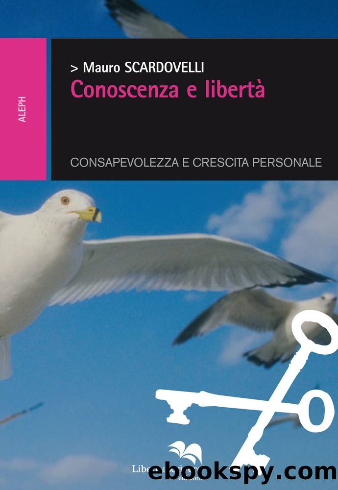 Conoscenza e libertÃ  by Mauro Scardovelli